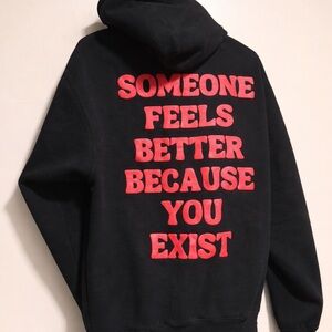 Someone feels better because you exist Black and Red Graphic Hoodie